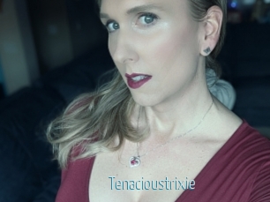 Tenacioustrixie