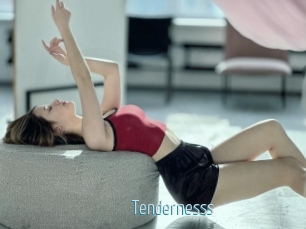 Tendernesss