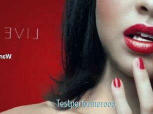 Testperformerooo