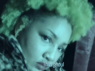 Thiccghoul
