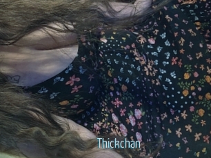 Thickchan