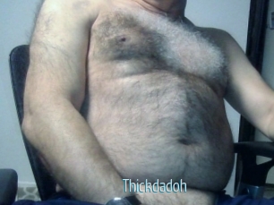 Thickdadoh