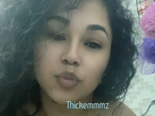 Thickemmmz