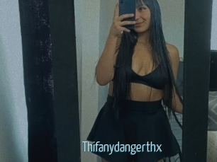 Thifanydangerthx