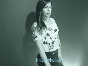 Thrannyhollxxx
