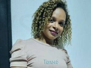 Tiana46