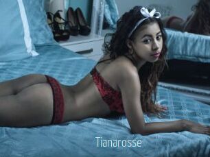 Tianarosse