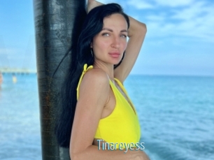 Tinareyess