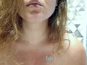 Tish