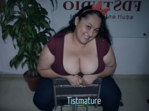 Tistmature