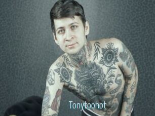 Tonytoohot