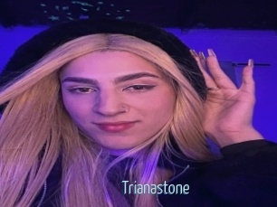 Trianastone
