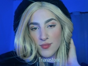 Trianastone