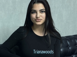 Trianawoods