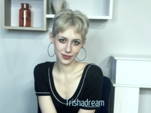 Trishadream