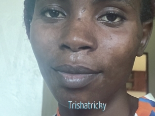 Trishatricky
