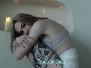 Troublemake3