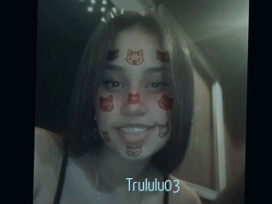 Trululu03