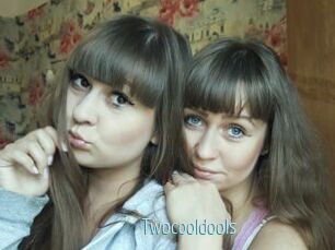 Twocooldools