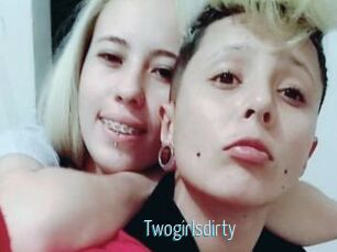Twogirlsdirty