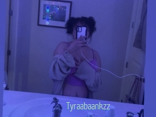 Tyraabaankzz