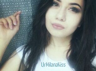 UrMilanaKiss_