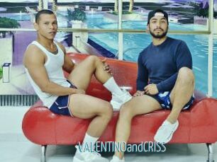 VALENTINOandCRISS