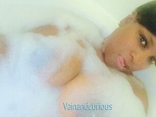 Vainandcurious