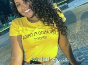 ValentinaTsBigCock