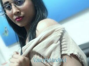 ValeryHotAndWet