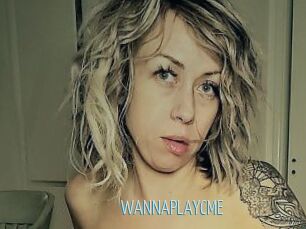 WANNAPLAYCME