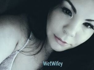 WetWifey