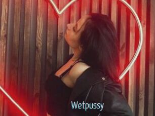 Wetpussy
