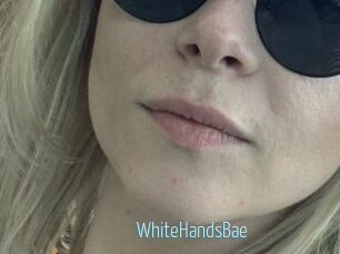 WhiteHandsBae