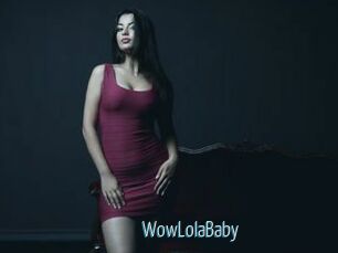 WowLolaBaby