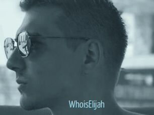 WhoisElijah