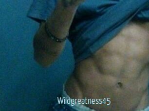 Wildgreatness45