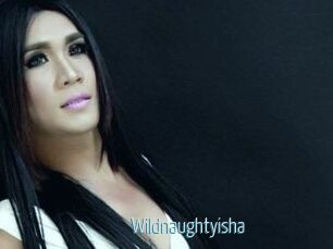 Wildnaughtyisha