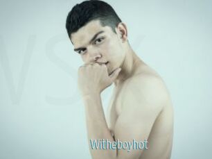 Witheboyhot