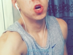 Workoutaholic77
