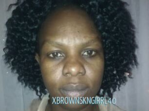 XBROWNSKNGIRRL40