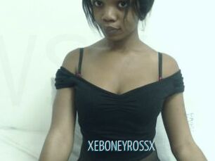 XEBONEYROSSX