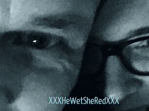 XXX_HeWet_SheRed_XXX