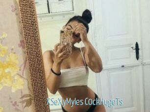 XSeXyMyles_C0ckHugeTs