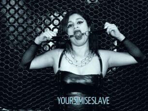 YOURSIMISESLAVE