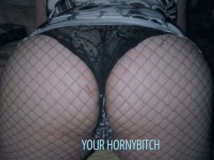 YOUR_HORNYBITCH