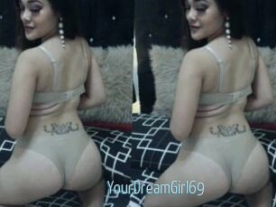 YourDreamGirl69