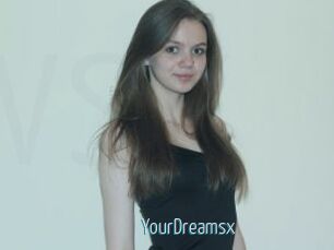 YourDreamsx
