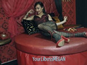 YourLilbossMEGAN