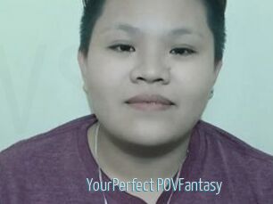 YourPerfect_POVFantasy